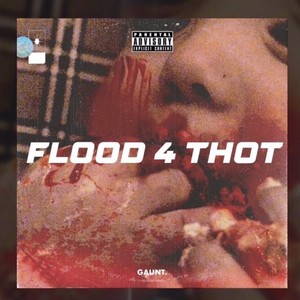 FL00D 4 TH0T!! (Explicit)