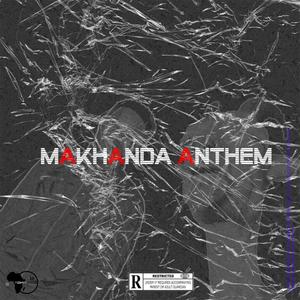 Makhanda Anthem (Explicit)