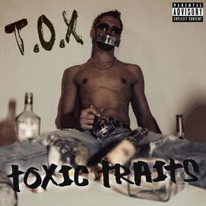 Toxic Traits (Explicit)