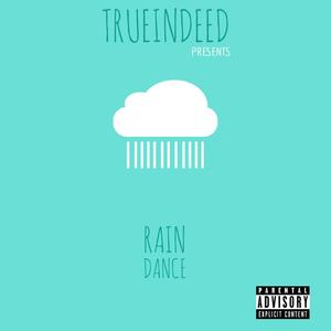 Rain Dance (Explicit)