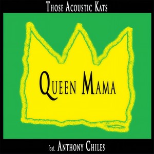 Queen Mama (feat. Anthony Chiles)