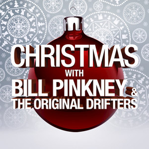 Christmas With Bill Pinkney & The Original Drifters