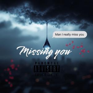 Missing you (feat. RuthLess’Que) [Explicit]