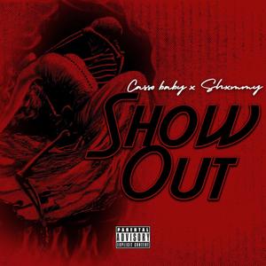 Show Out (Explicit)