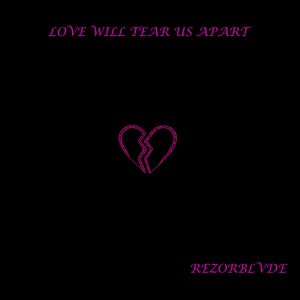 Love Will Tear Us Apart