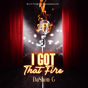 I GOT THAT FIRE (Explicit)