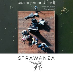 bis mi jemand findt (live & akustisch (Trio-Version))