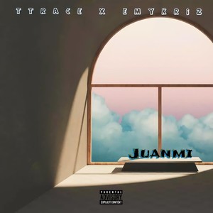 Juanmi (Explicit)