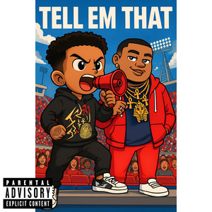 Tell Em That (Explicit)