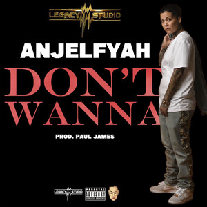 Don't Wanna (Explicit)