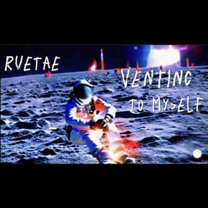 Venting To Myself (Explicit)