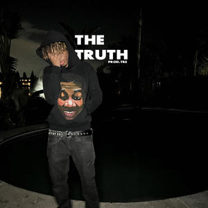 THE TRUTH (Explicit)