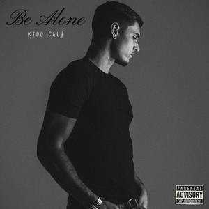 Be Alone (Explicit)