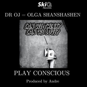 Play Conscious