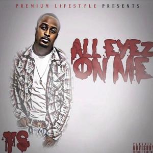 All Eyez On Me (Explicit)