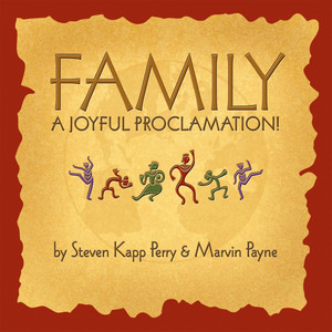 Family—A Joyful Proclamation!