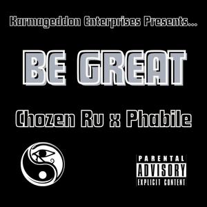 Be Great (feat. Phabile) [Explicit]