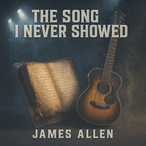 The Song I Never Showed