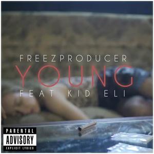 Young (feat. Kid Eli) [Explicit]