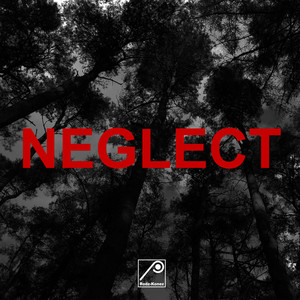 Neglect (Remixes)