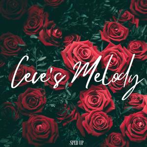 Cece's Melody (Sped Up) [Explicit]