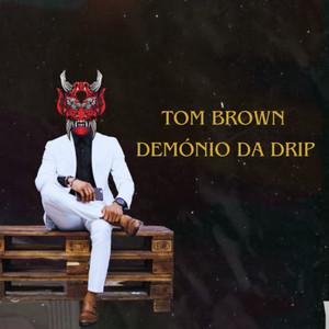 Demónio da Drip (Explicit)