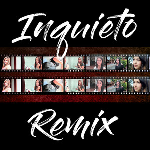 Inquieto (Remix|Explicit)