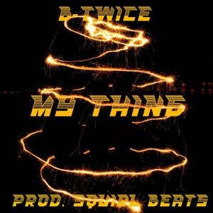 My Thing (Explicit)