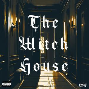 The Witch House (Explicit)