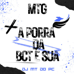 Mtg - A Porra da Bct é Sua (Explicit)