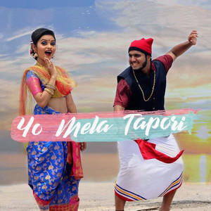 Yo Mela Tapori (Koli Song)