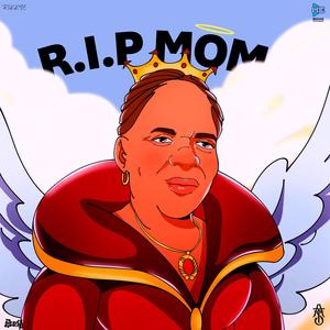 RIP Mom (feat. Rikkye) [Explicit]