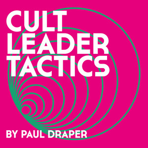 Cult Leader Tactics (Explicit)