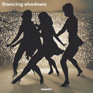 Dancing shadows