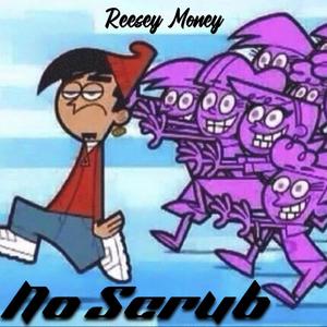 No Scrub (Explicit)