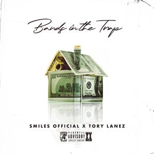 Bands In The Trap (feat. Tory Lanez) [Explicit]