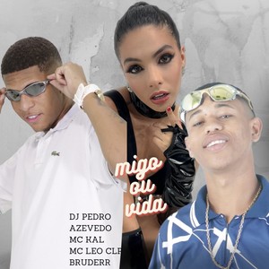 Migo ou Vida (Explicit)