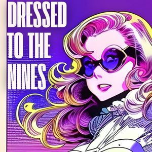 Dressed to The Nines (Soundtrack from the Musical)