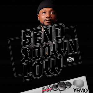 Bend Down Low (Explicit)