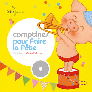 Comptines pour faire la fête