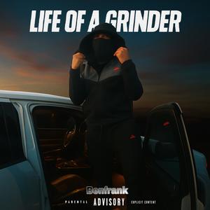Life of a grinder (feat. Luh jlo) (Explicit)