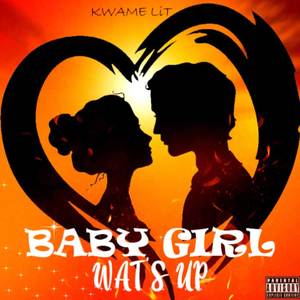 Babygirl Wat'sUp (Explicit)