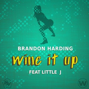 Wine It Up(feat. Little J)