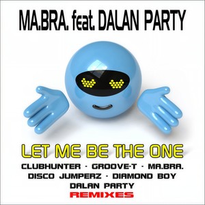 Let Me Be the One (Dalan Party Jump Mix)