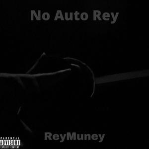 No Auto Rey (Explicit)