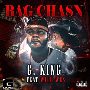 Bag Chasn(feat. Wild Wes) (Explicit)