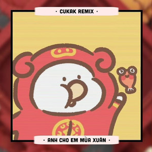 Anh Cho Em Mùa Xuân (Remix)