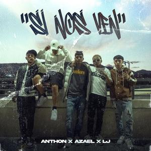Si Nos Ven (feat. Azael & El LJ)