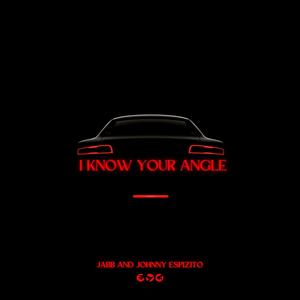 I Know Your Angle (Explicit)