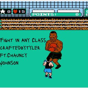 Fight In Any Class (feat. Chauncy Johnson & What?) (Explicit)